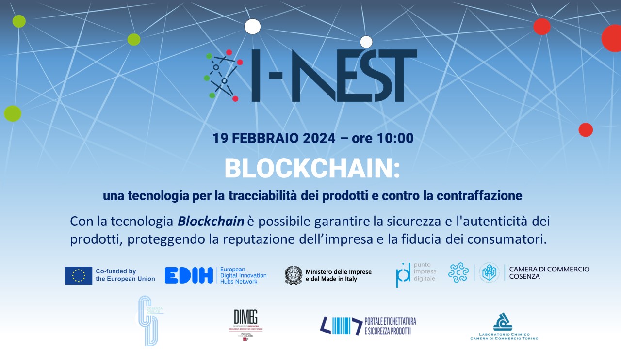 CCIAA Cosenza - Blockchain: una tecnologia per la tracciabilità dei prodotti e contro la contraffazione - 19 febbraio 2024